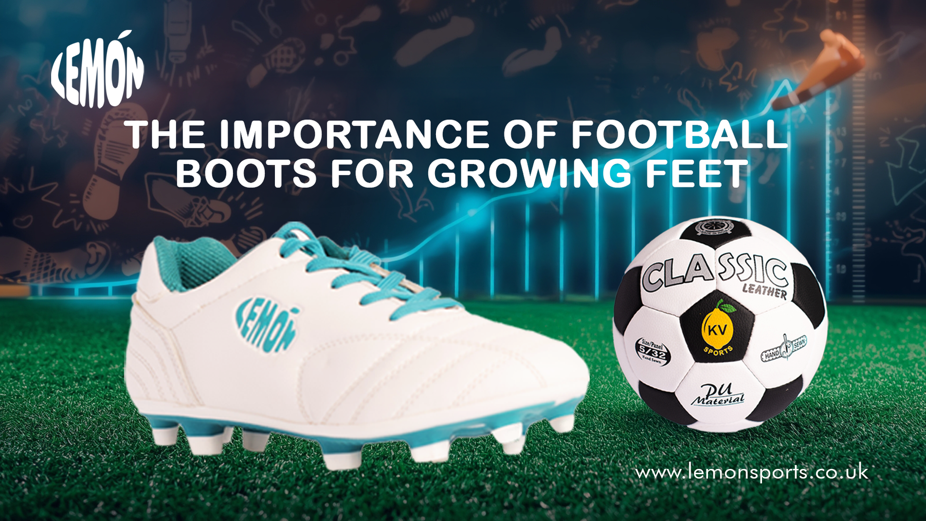 The Importance of Football Boots for Growing Feet – Lemon Sports